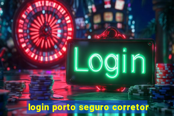 login porto seguro corretor